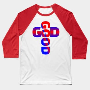 God is good Baseball T-Shirt